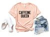 Caffeine Queen Crewneck Tee - p3 Boutique