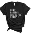 I Only Like Baseball and 3 People Graphic Tee - p3 Boutique