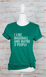 I Only Like Baseball and 3 People Graphic Tee - p3 Boutique